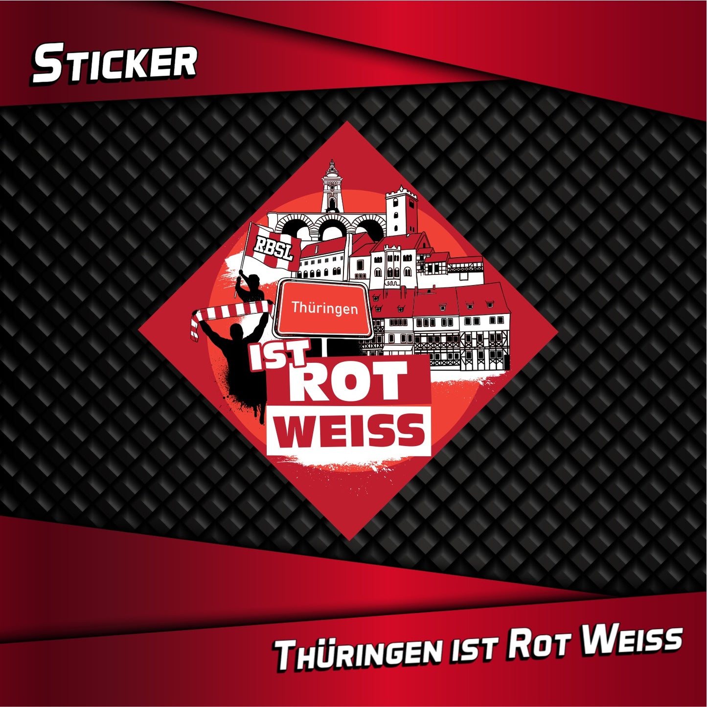 Aufkleber "Thüringen ist ROT WEISS"