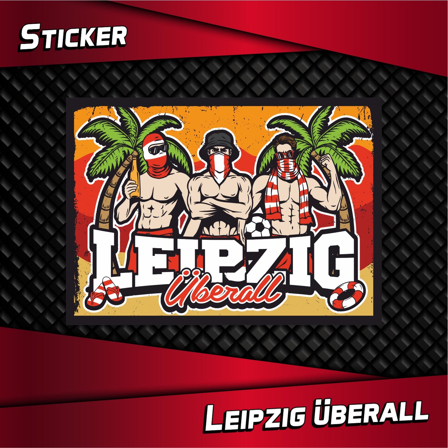 Aufkleber "Leipzig überall"