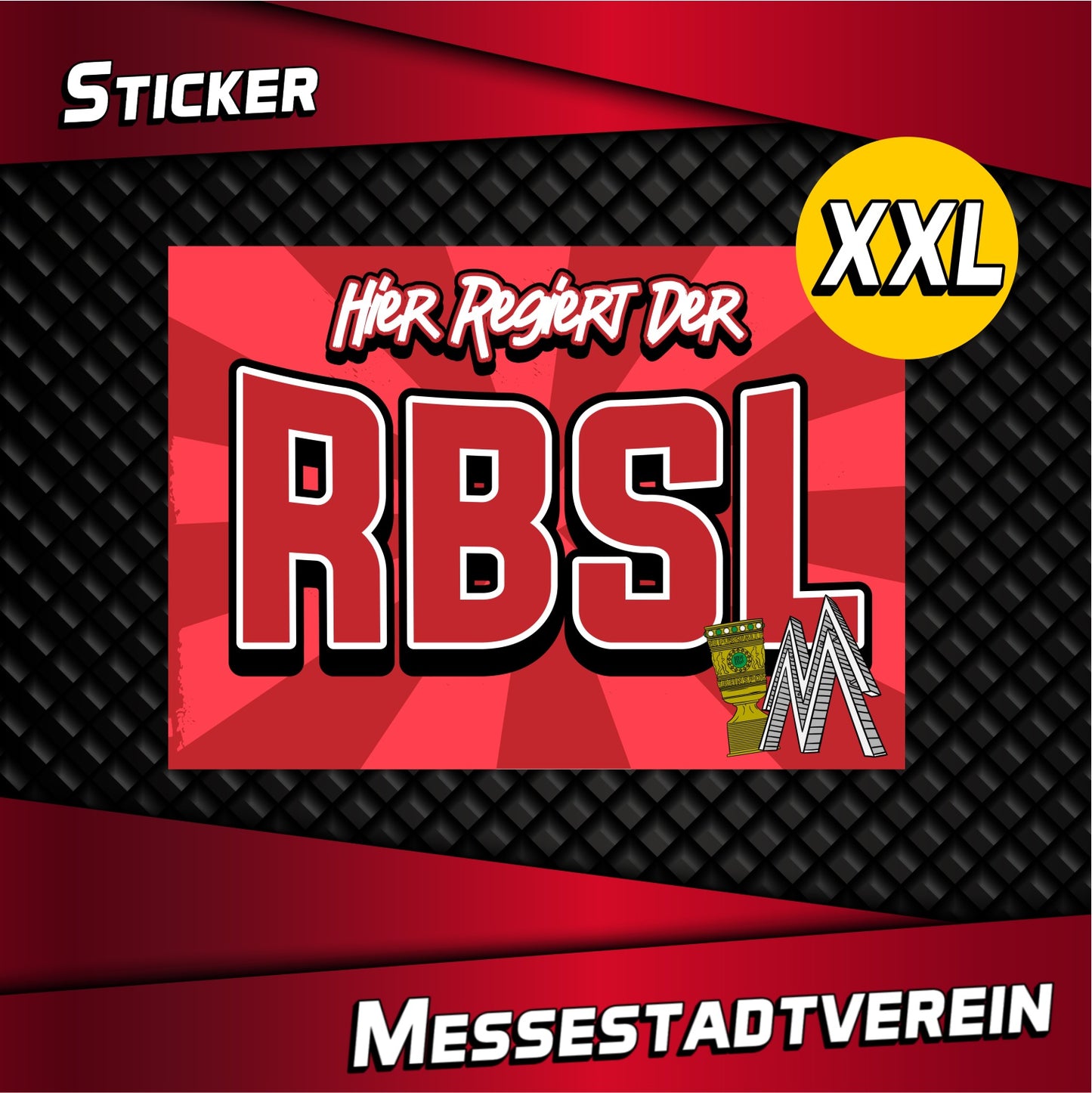 XXL-Aufkleber "Hier Regiert der RBSL"