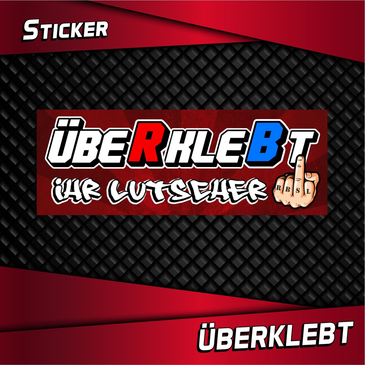 Aufkleber "ÜBERKLEBT"