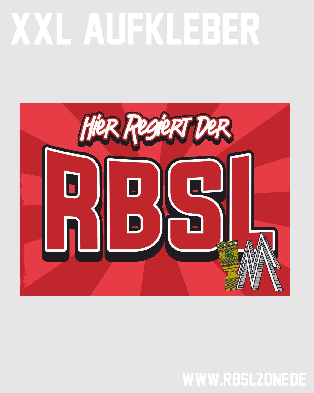 XXL-Aufkleber "Hier Regiert der RBSL"